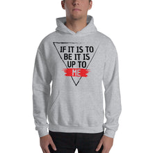Load image into Gallery viewer, &#39;IF IT IS TO BE&#39; Hoodie - Dark Print