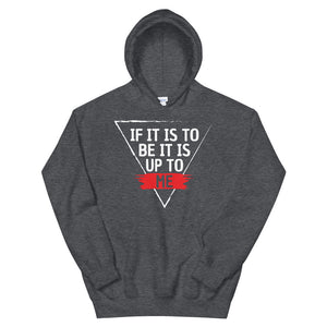 'IF IT IS TO BE' Hoodie - Light Print