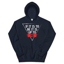 Load image into Gallery viewer, &#39;IF IT IS TO BE&#39; Hoodie - Light Print