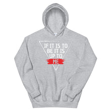 Load image into Gallery viewer, &#39;IF IT IS TO BE&#39; Hoodie - Light Print