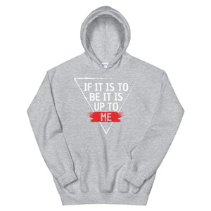 'IF IT IS TO BE' Hoodie - Light Print