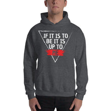 Load image into Gallery viewer, &#39;IF IT IS TO BE&#39; Hoodie - Light Print