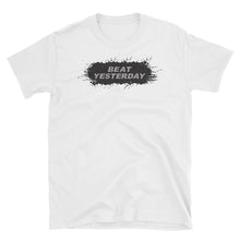 Load image into Gallery viewer, &#39;BEAT YESTERDAY&#39; T-Shirt