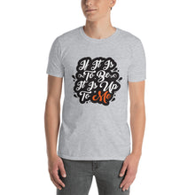 Load image into Gallery viewer, &#39;IF IT IS TO BE&#39; T-Shirt